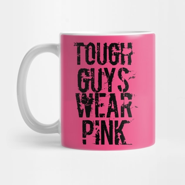 Tough Guys Wear Pink by belownormal